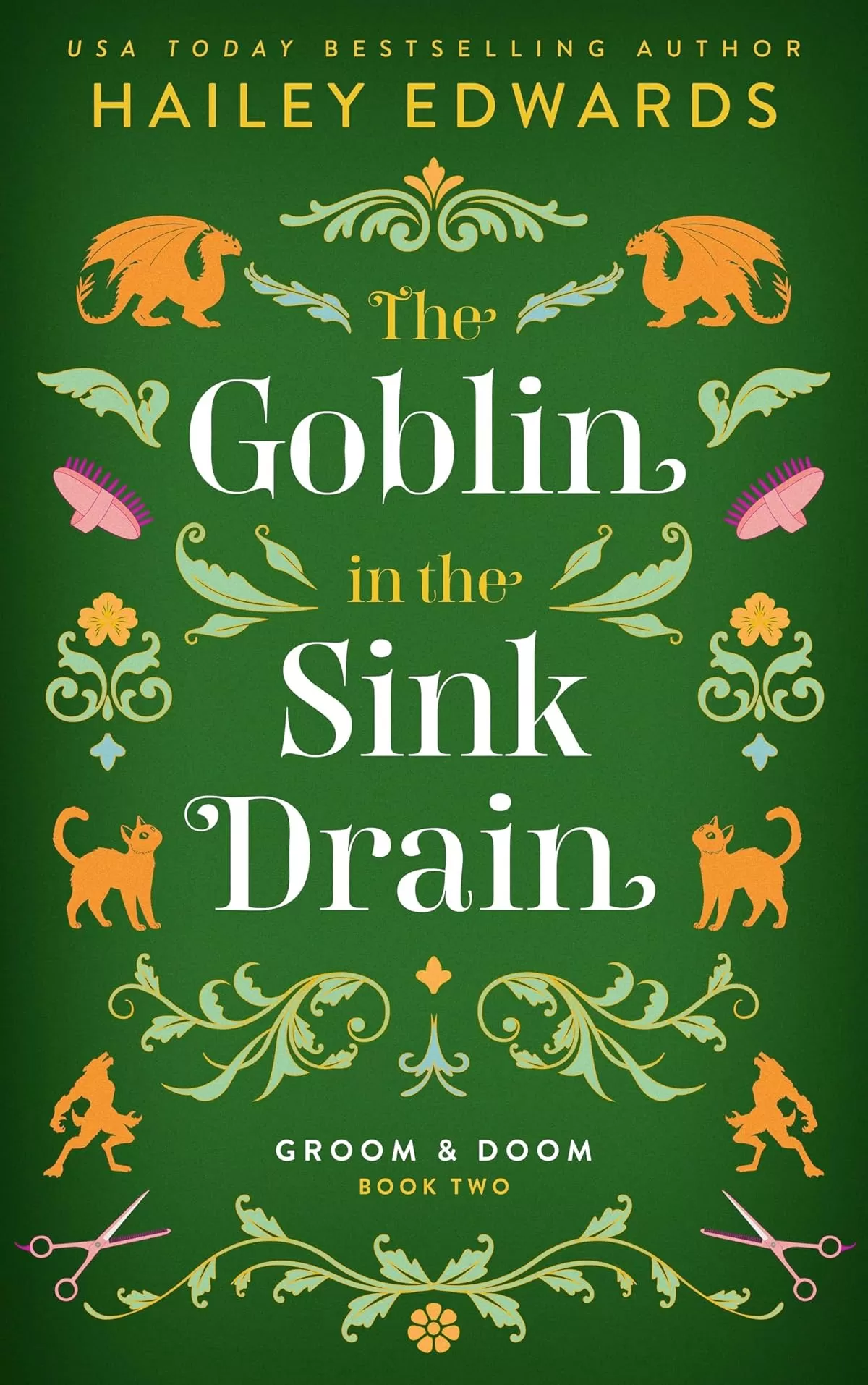 The Goblin in the Sink Drain (Groom & Doom #2) by Hailey Edwards