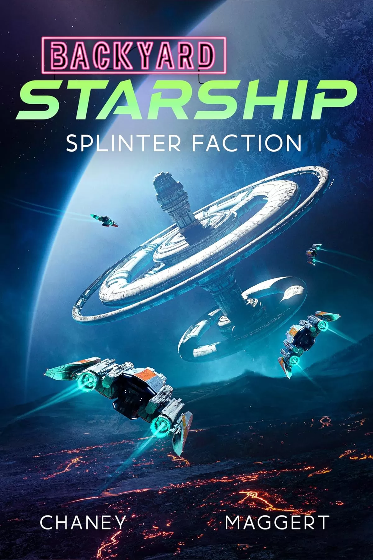 Splinter Faction (Backyard Starship #29) by J.N. Chaney, Terry Maggert