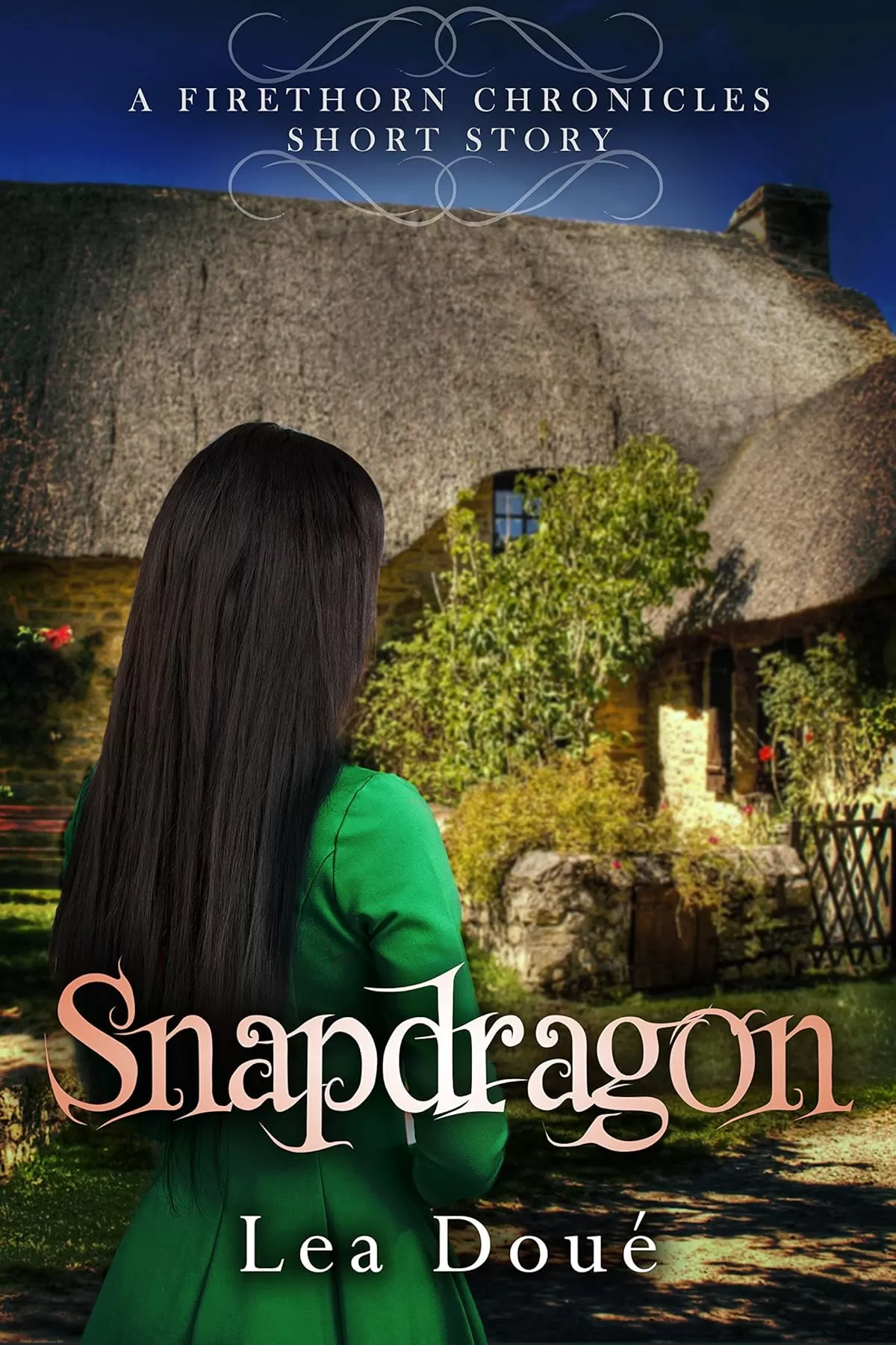 Snapdragon: A Firethorn Chronicles Short Story (Firethorn Chronicles) by Lea Doué