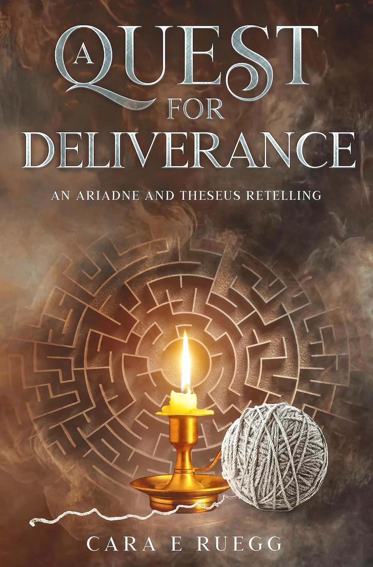A Quest for Deliverance: An Ariadne and Theseus Retelling (Lives of Legends #4) by Cara E. Ruegg
