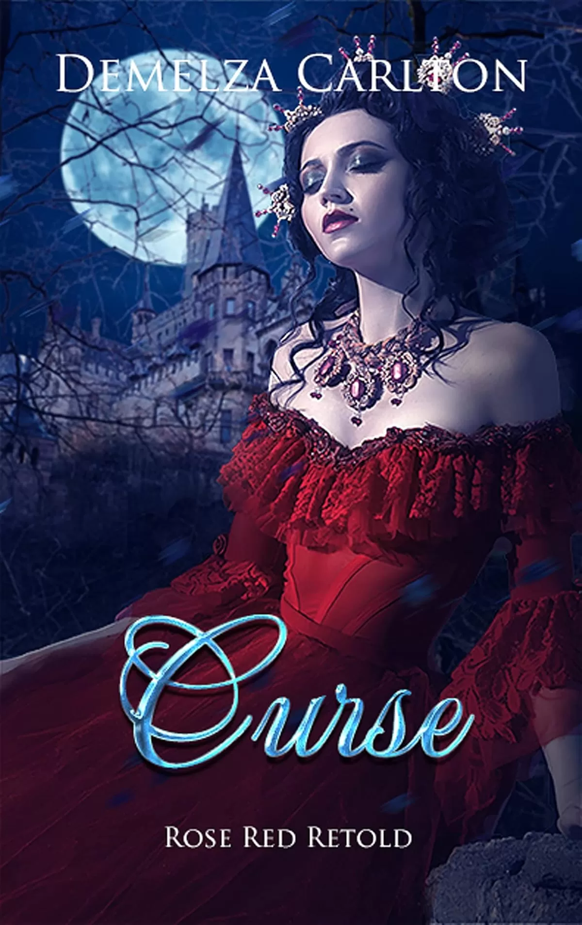 Curse: Rose Red Retold (Romance a Medieval Fairytale #23) by Demelza Carlton