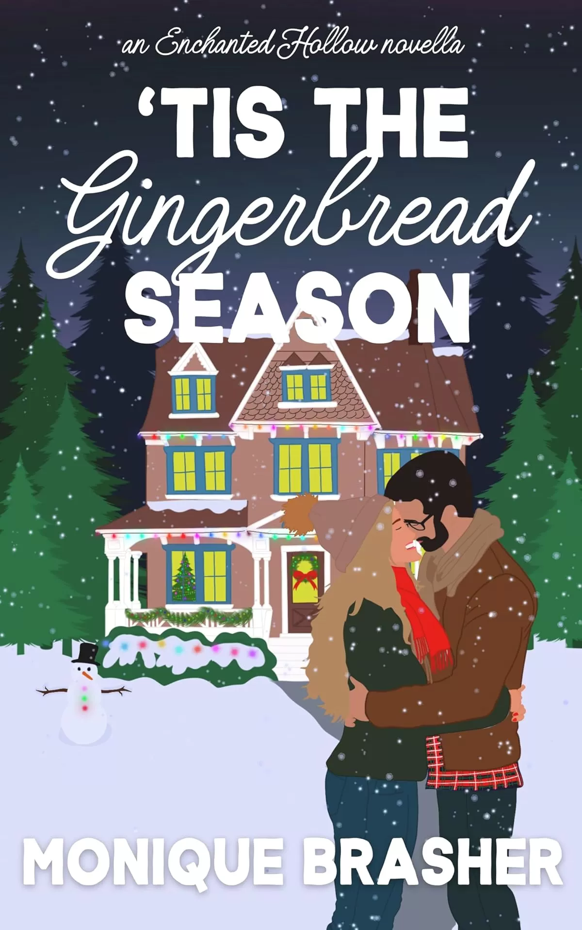 'Tis the Gingerbread Season: A Sweet Hansel and Gretel Rom-Com Retelling (Enchanted Hollow #2) by Monique Brasher