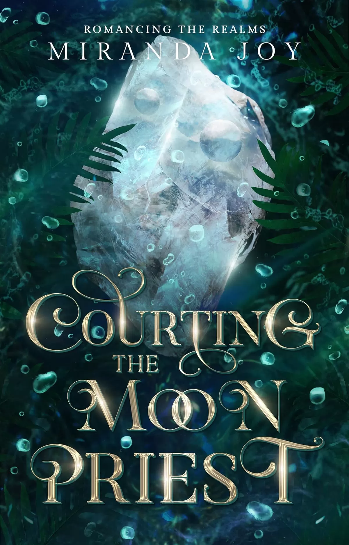 Courting the Moon Priest (Romancing the Realms) by Miranda Joy