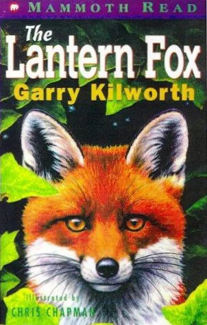 The Lantern Fox by Garry Kilworth
