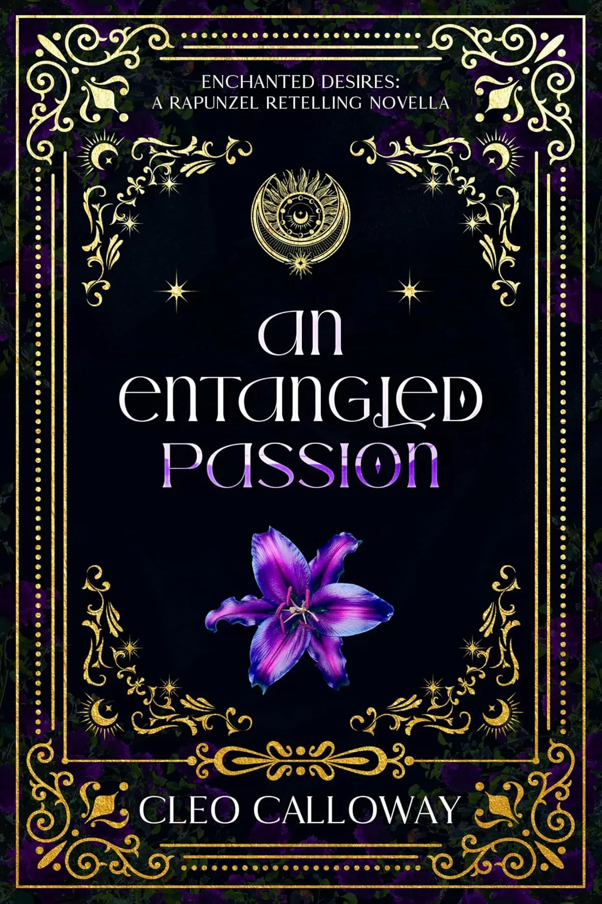 An Entangled Passion: A Rapunzel Retelling Novella (Enchanted Desires #6) by Cleo Calloway