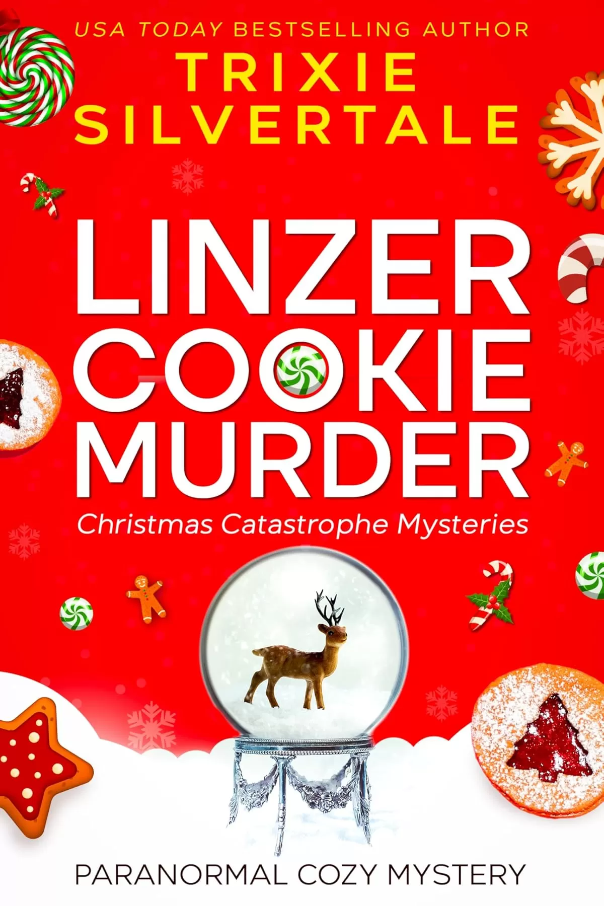 Linzer Cookie Murder: Paranormal Cozy Mystery (Christmas Catastrophe Mysteries #3) by Trixie Silvertale