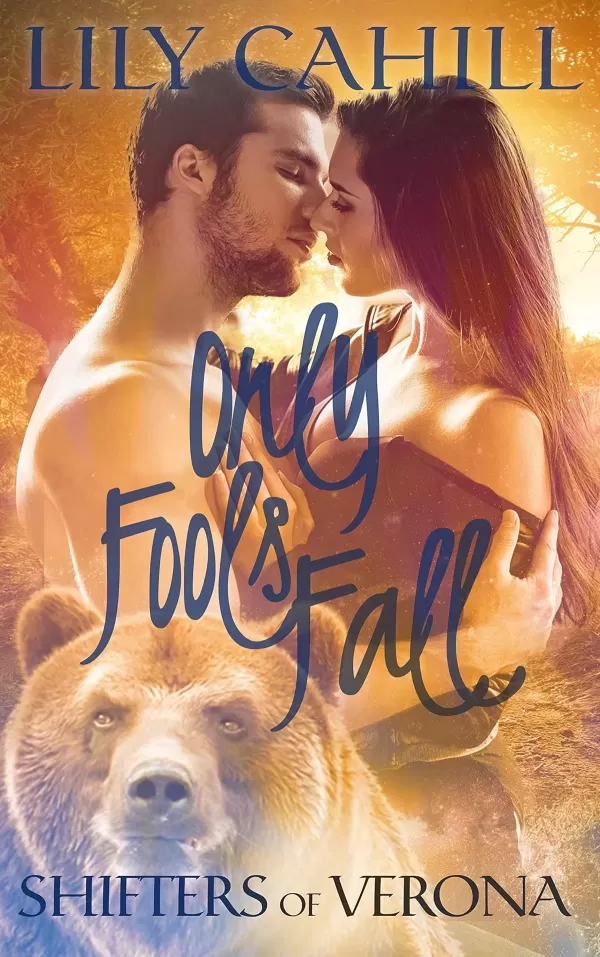 Only Fools Fall: A Paranormal Romance Retelling of A Midsummer Night's Dream (Shifters of Verona #3) by Lily Cahill