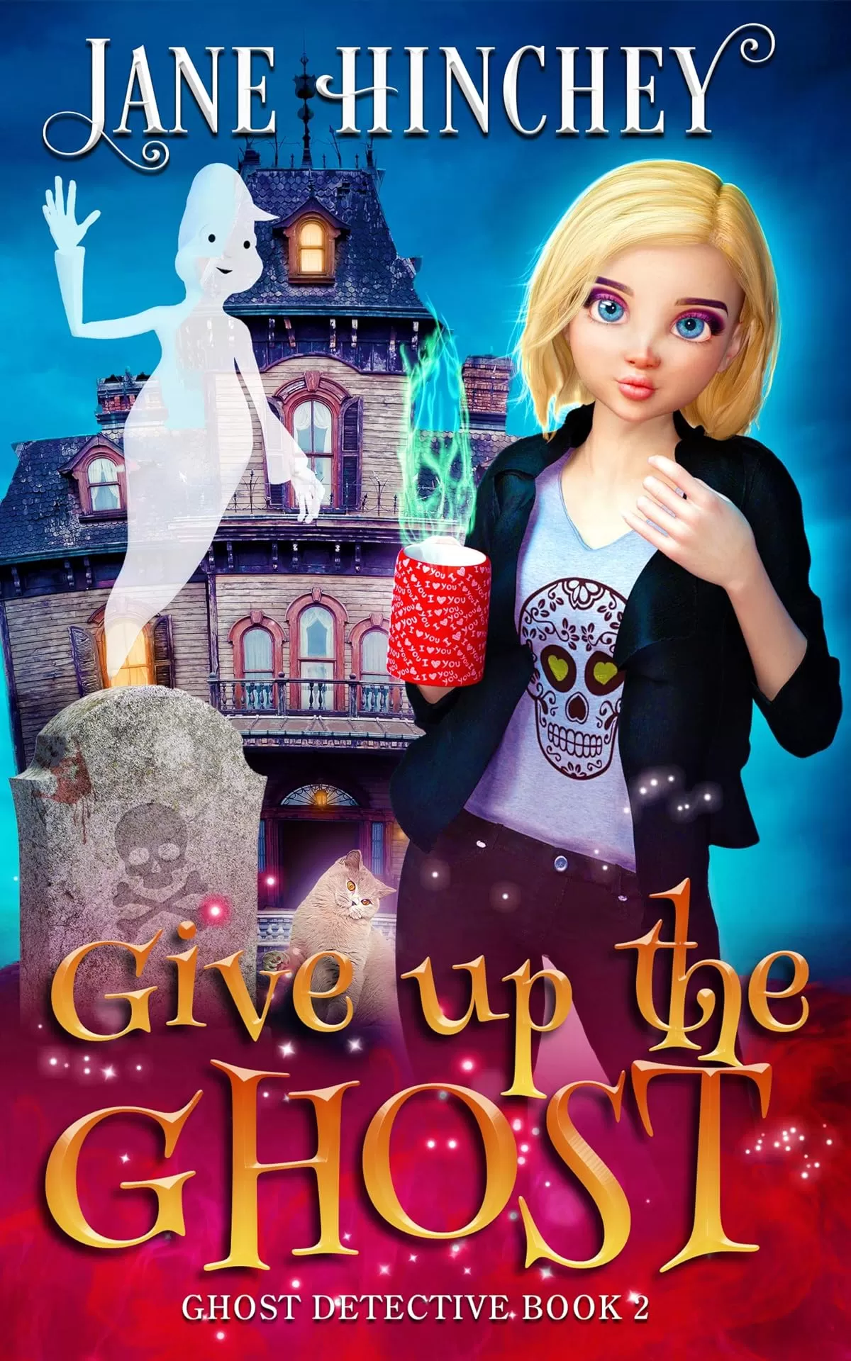 Give up the Ghost: A Paranormal Cozy Mystery Romance (Ghost Detective #2) by Jane Hinchey