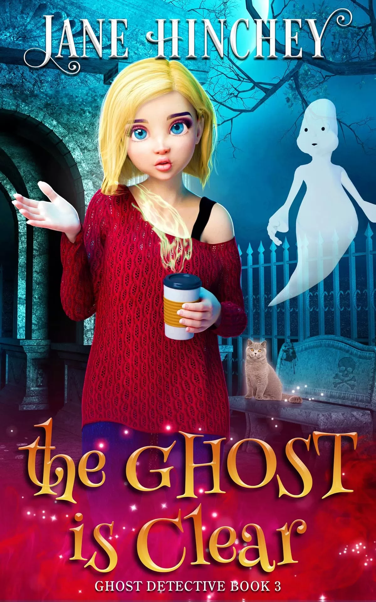 The Ghost is Clear: A Paranormal Cozy Mystery Romance (Ghost Detective #3) by Jane Hinchey