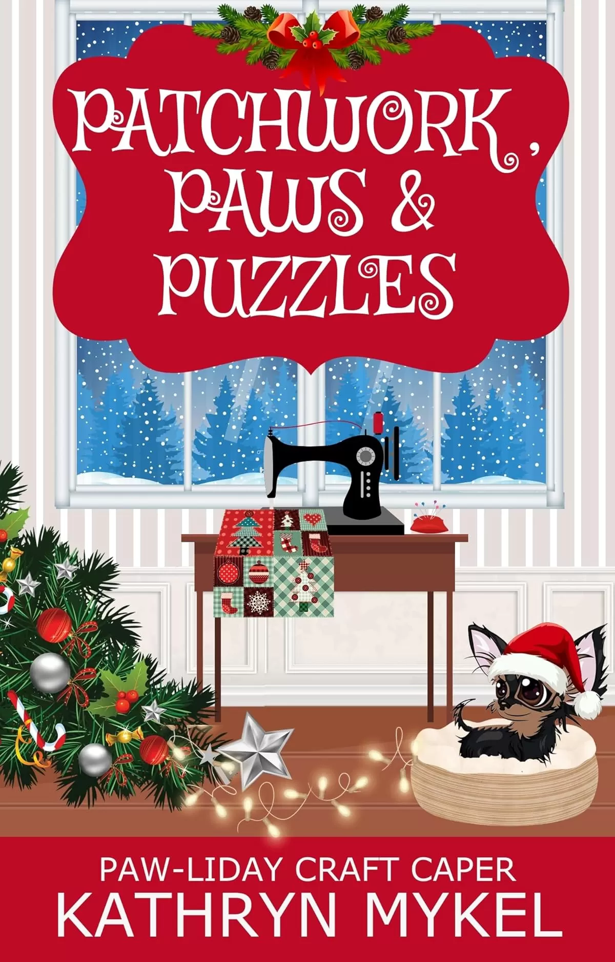Patchwork, Paws & Puzzles: A Quilting Cozy Mystery (Paw-liday Craft Caper) by Kathryn Mykel