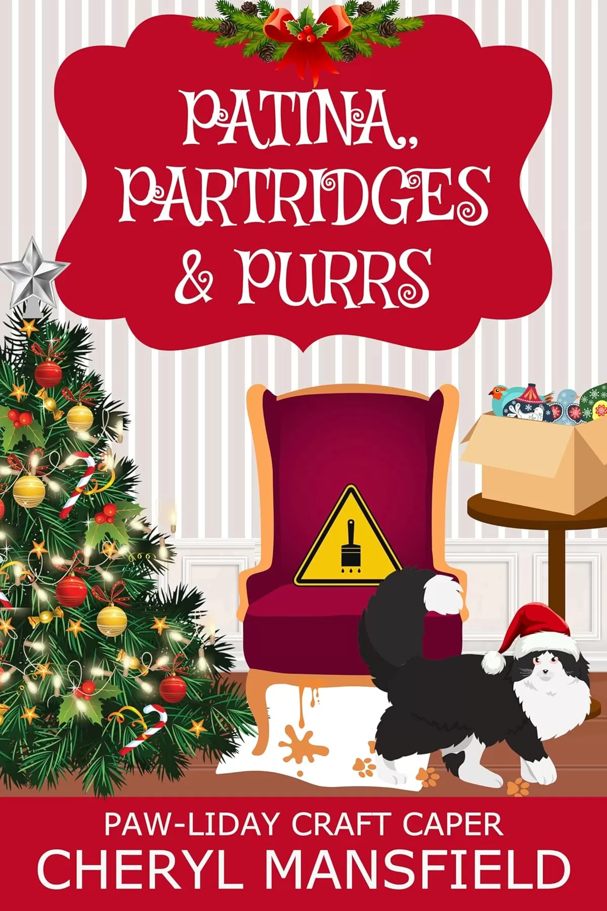 Patina, Partridges & Purrs: Paw-liday Craft Caper (Paw-liday Craft Caper) by Cheryl Mansfield