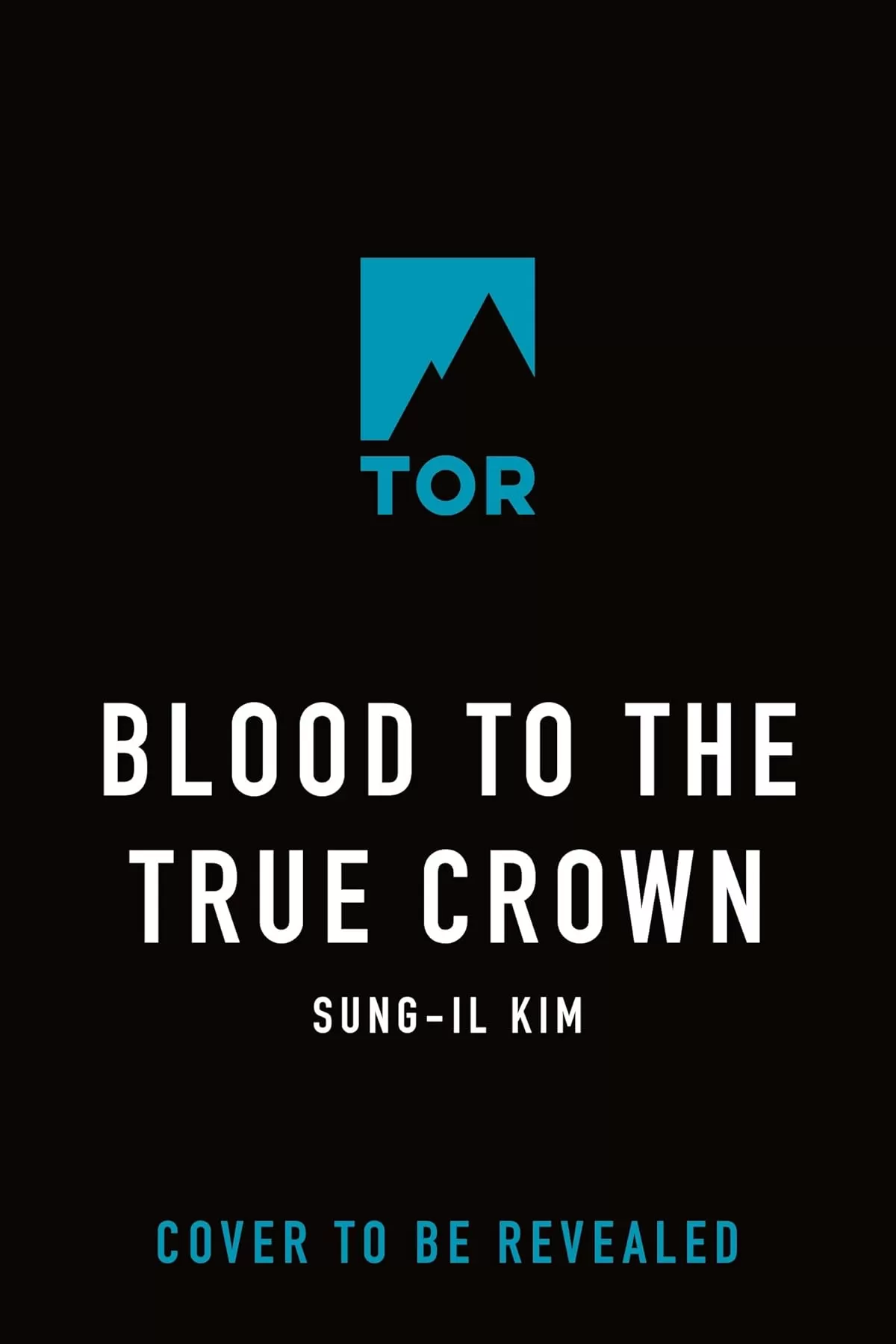 Blood to the True Crown (The Bleeding Empire #3) by Sung-il Kim