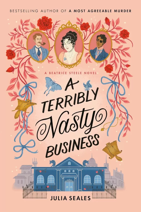 A Terribly Nasty Business (Beatrice Steele #2) by Julia Seales