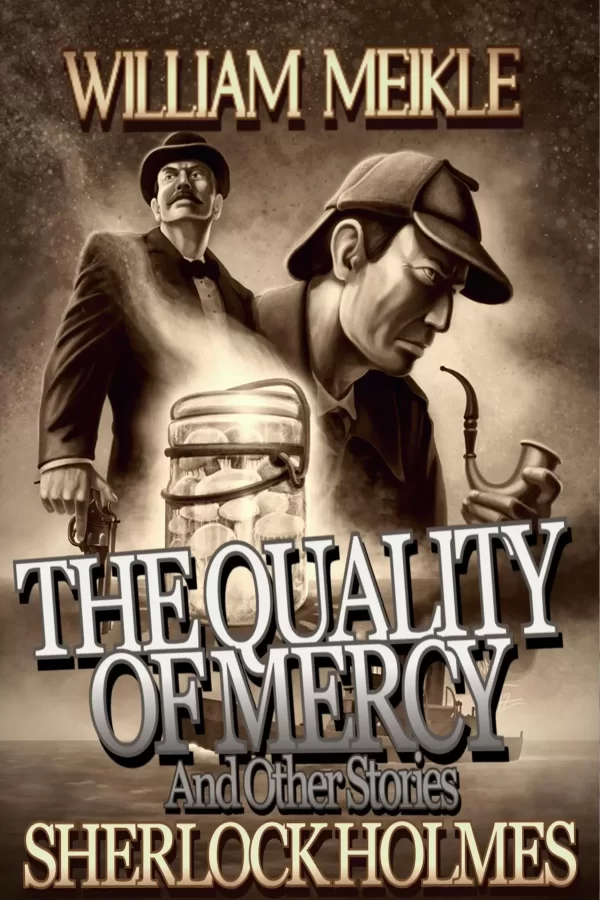The Quality of Mercy and Other Stories (The London Terrors) by William Meikle