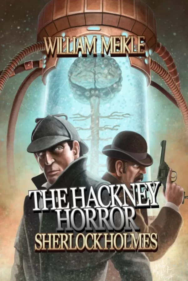The Hackney Horror (The London Terrors) by William Meikle