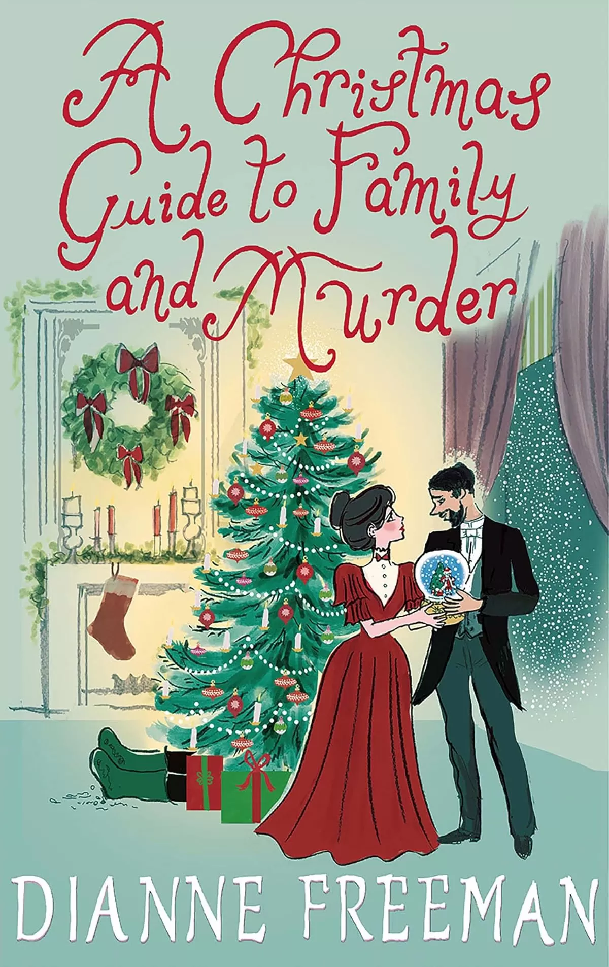 A Christmas Guide to Family and Murder (Countess of Harleigh Mysteries #9) by Dianne Freeman