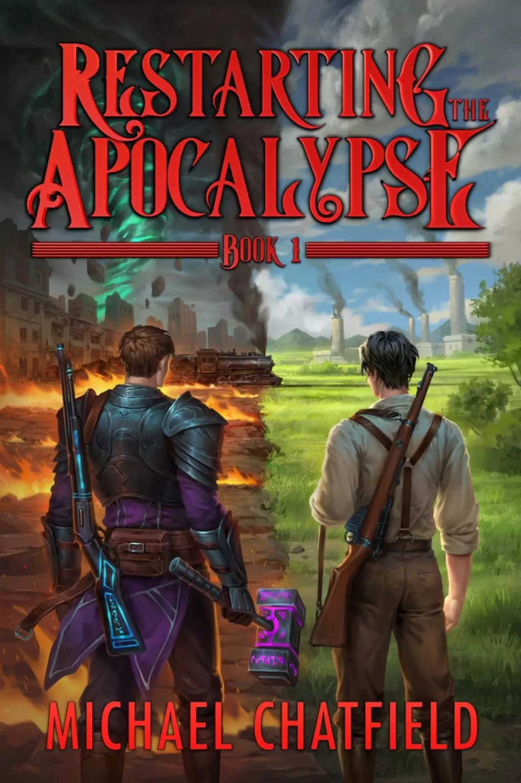 Restarting the Apocalypse (Restarting the Apocalypse #1) by Michael Chatfield