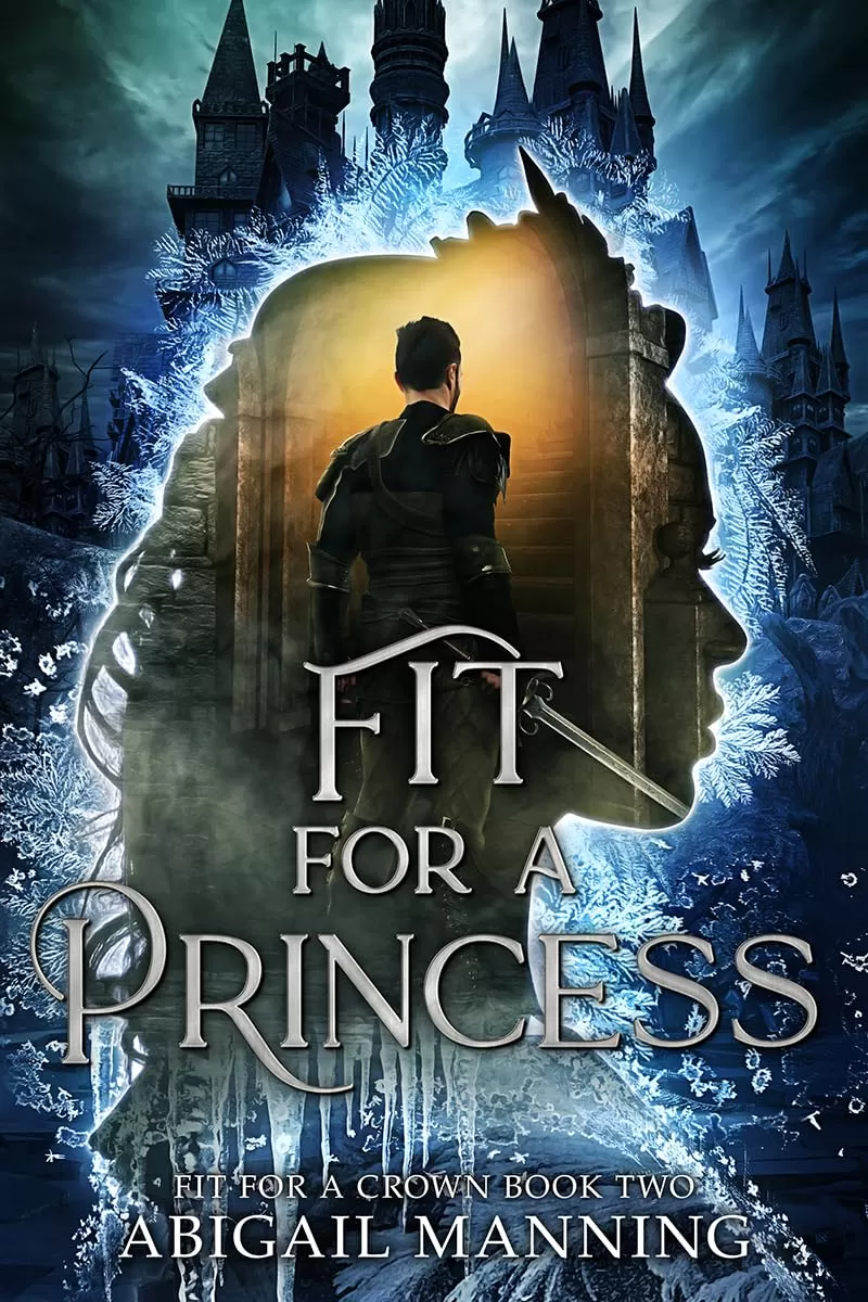 Fit For A Princess (Fit For A Crown #2) by Abigail Manning