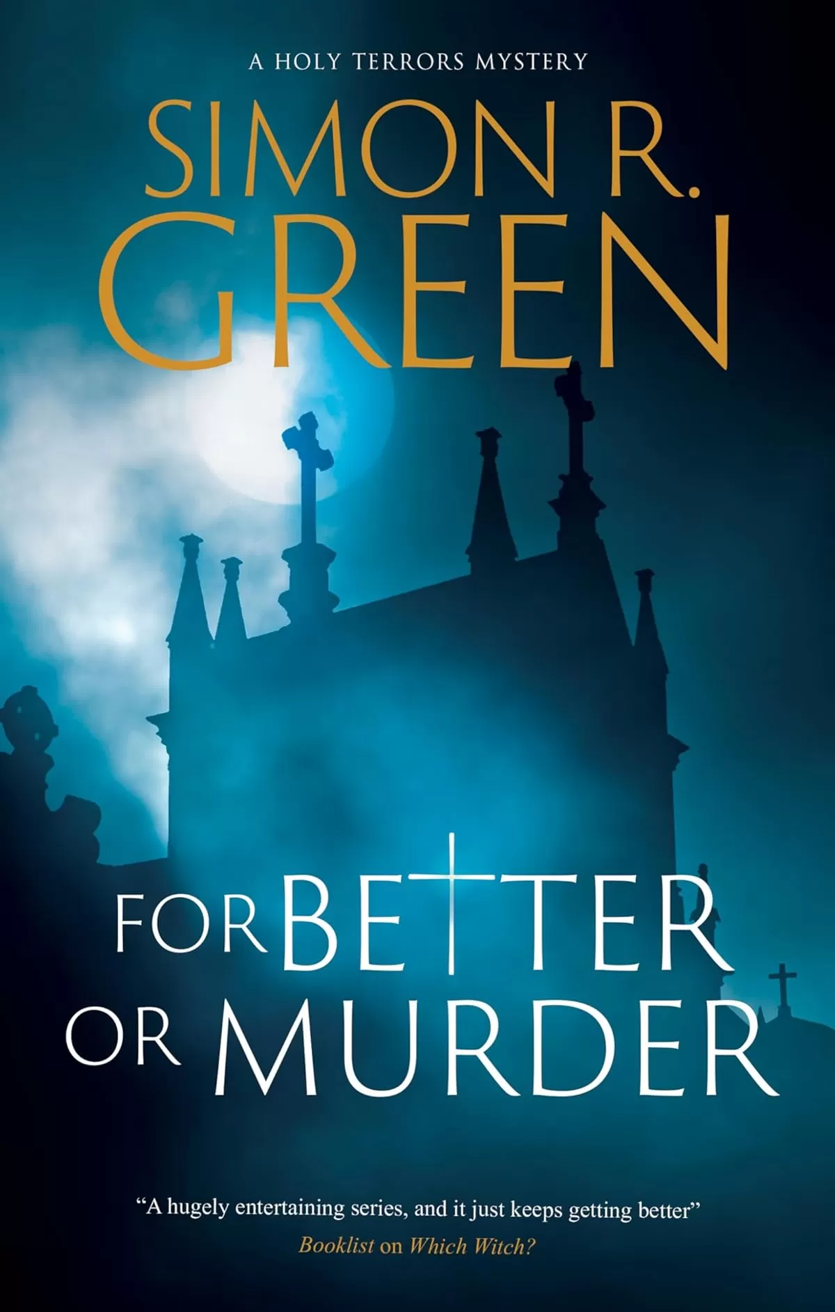 For Better or Murder (Holy Terrors Mysteries #4) by Simon R. Green
