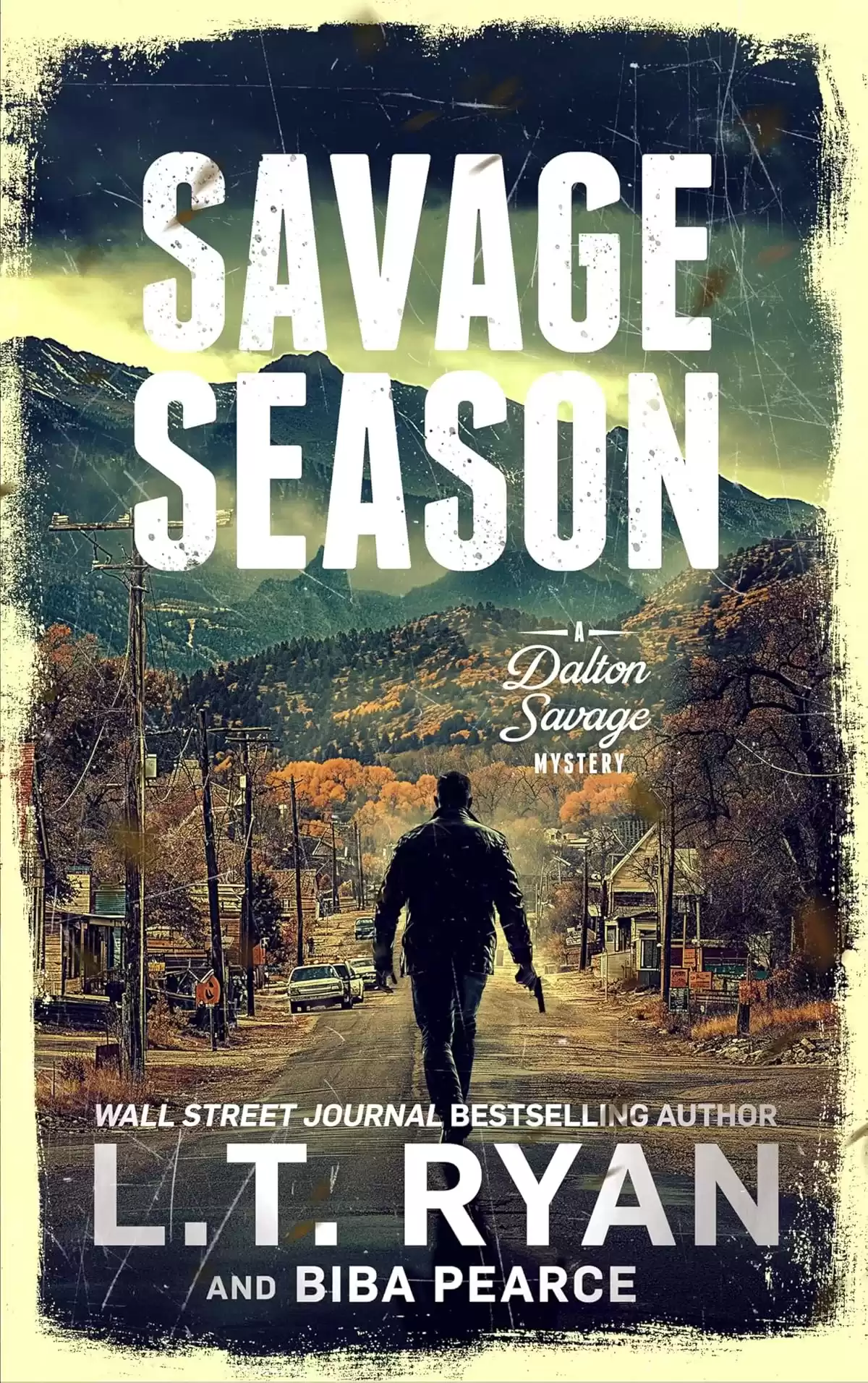 Savage Season (A Dalton Savage Mystery #7) by L.T. Ryan, Biba Pearce