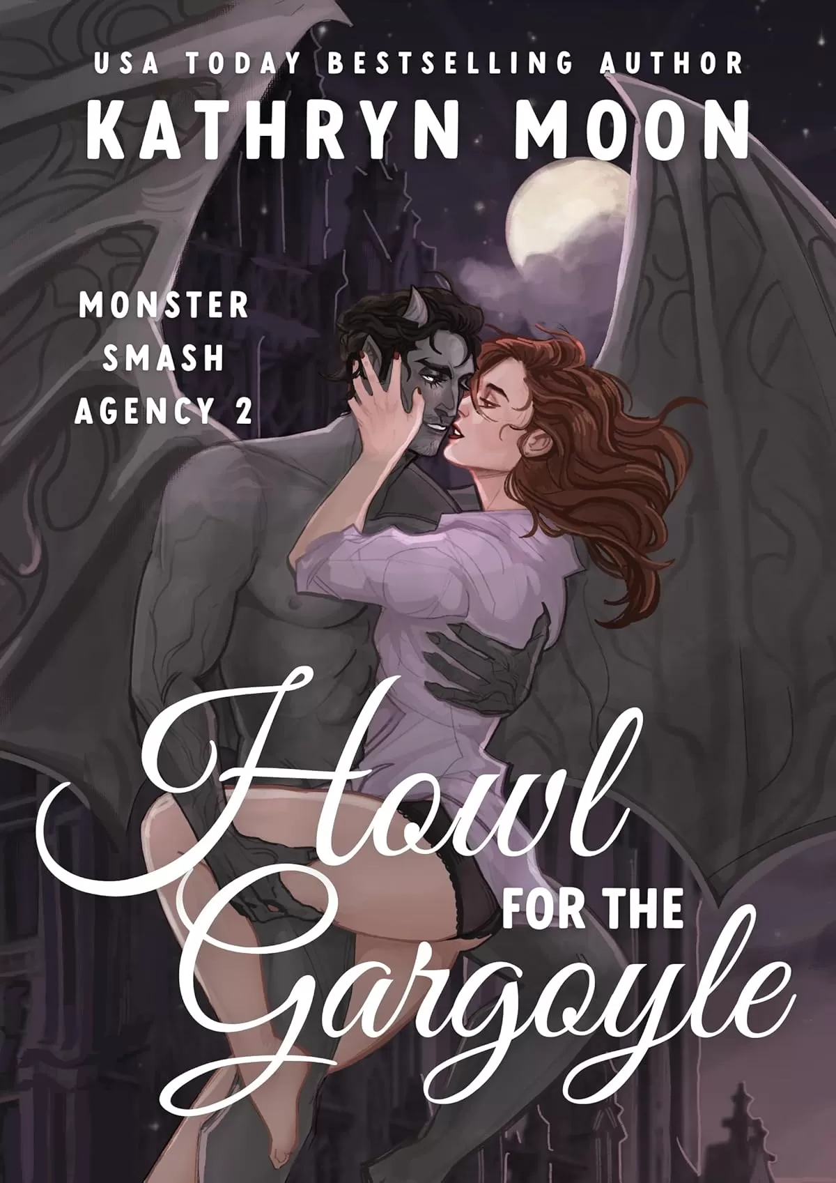 Howl for the Gargoyle (Monster Smash Agency) by Kathryn Moon