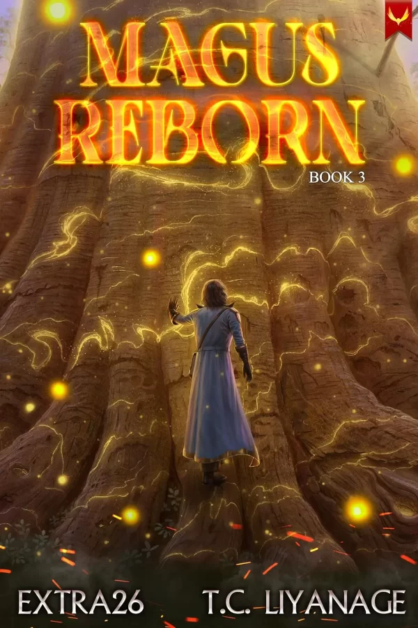Magus Reborn 3: A Progression Fantasy Adventure (Magus Reborn #3) by Extra26, T.C. Liyanage