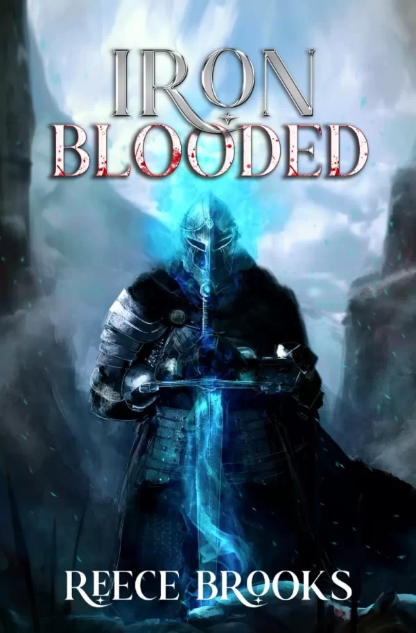Iron Blooded 2: A LitRPG Adventure (Iron Blooded #2) by Reece Brooks