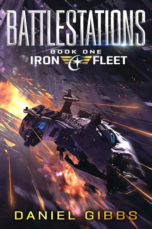 Battlestations (The Iron Fleet #1) by Daniel Gibbs