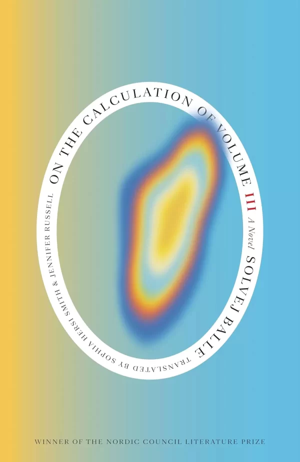 On the Calculation of Volume 3 (On the Calculation of Volume #3) by Solvej Balle