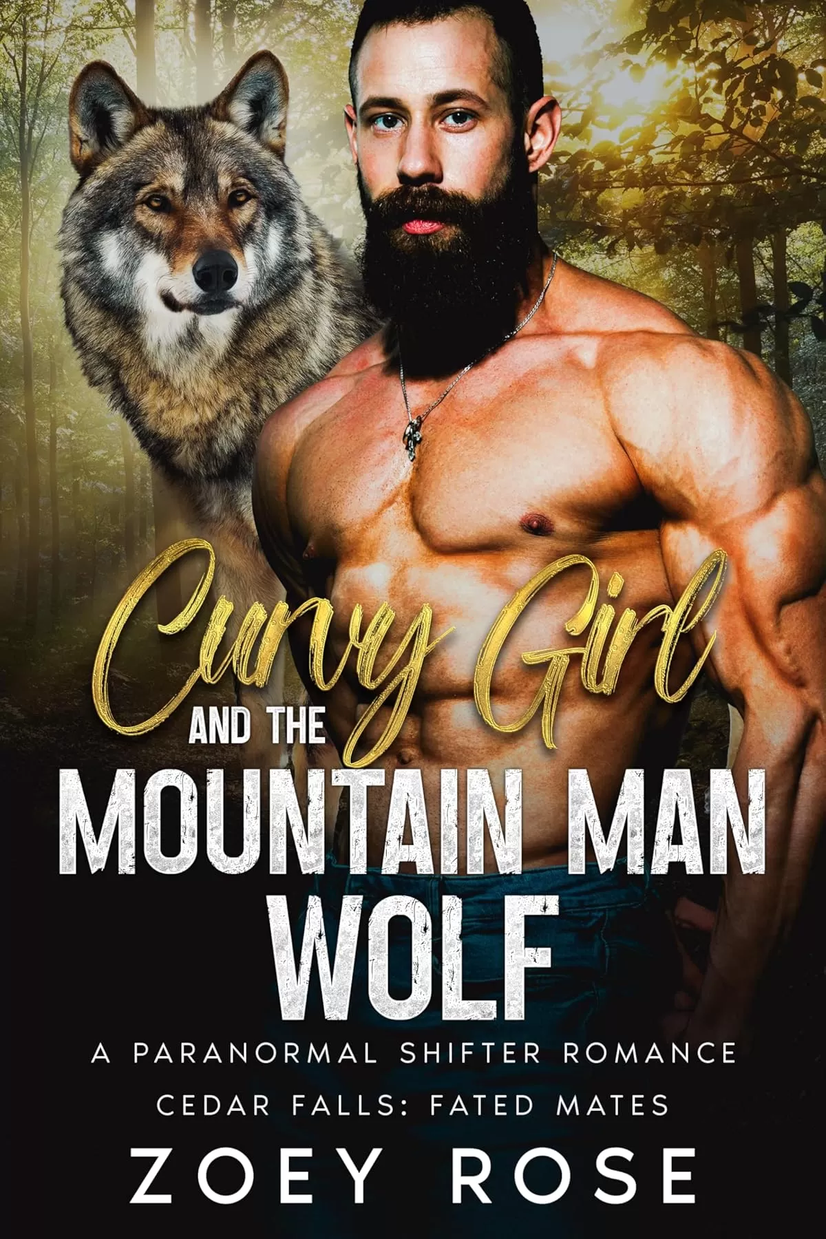 Curvy Girl and the Mountain Man Wolf (Cedar Falls: Fated Mates #3) by Zoey Rose