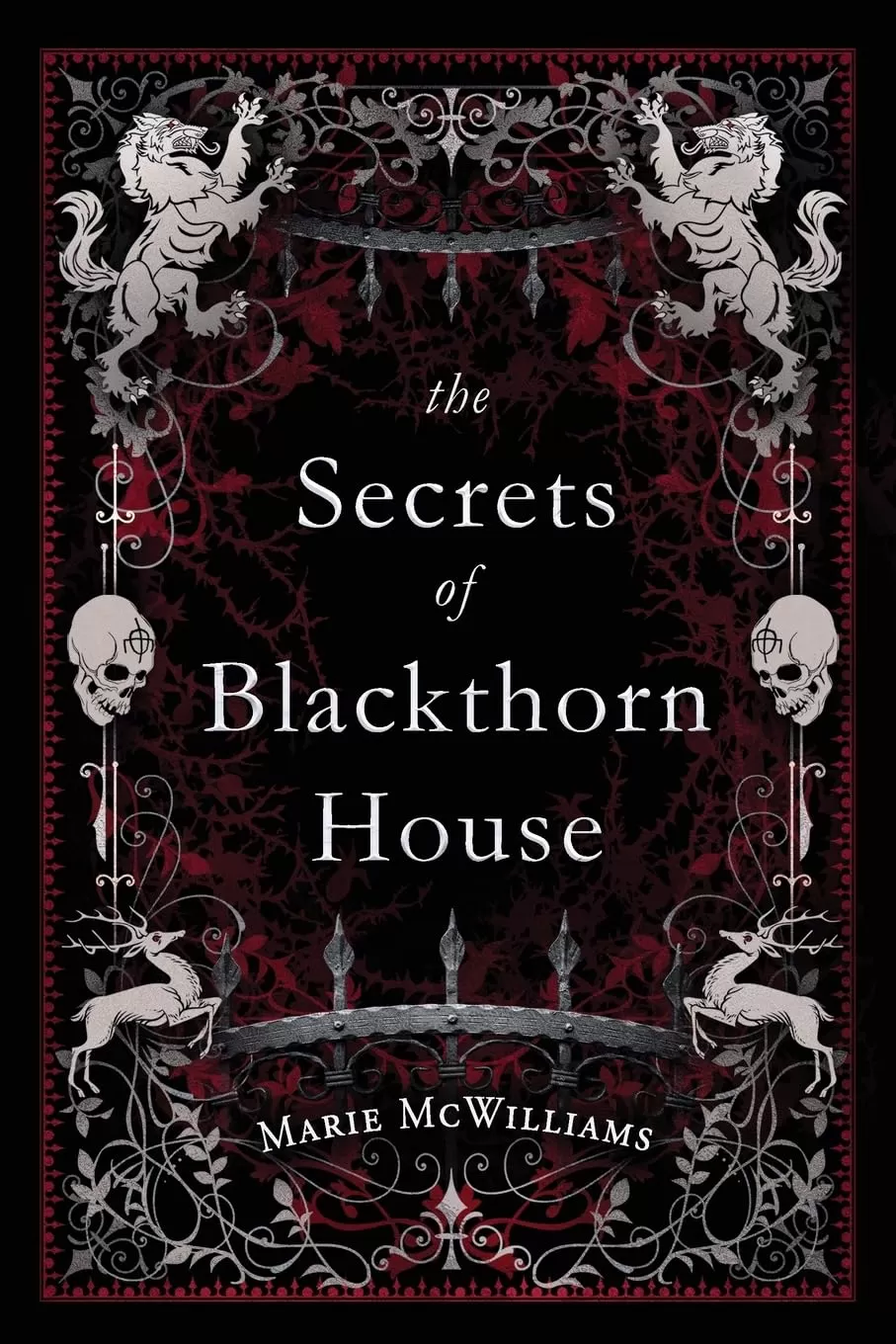 The Secrets of Blackthorn House by Marie McWilliams