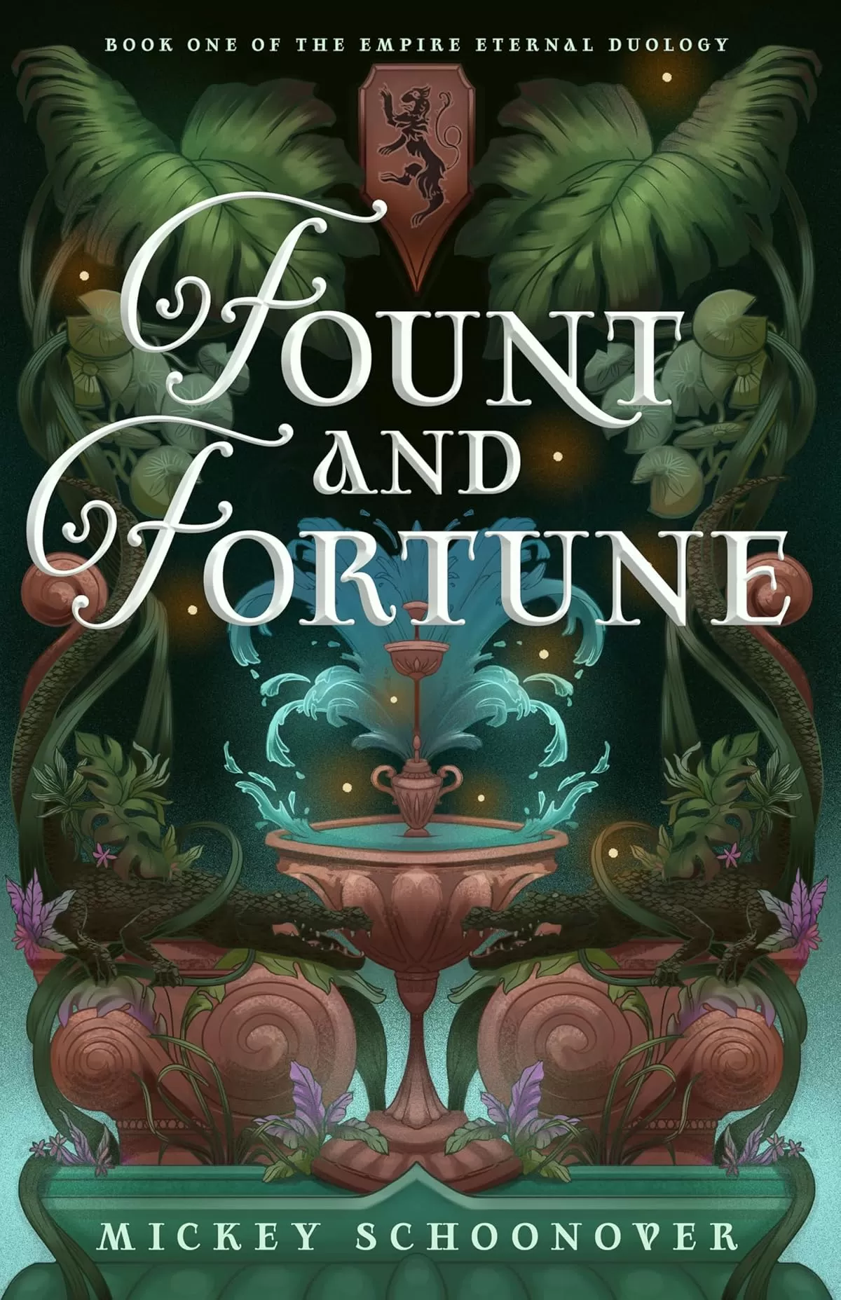 Fount and Fortune (The Empire Eternal Duology #1) by Mickey Schoonover