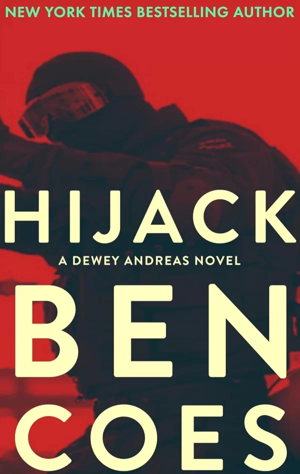 Hijack (Dewey Andreas #10) by Ben Coes