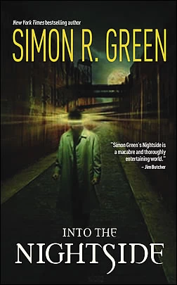 Into the Nightside (Nightside (omnibus editions)) by Simon R. Green
