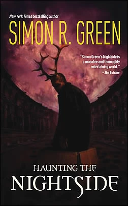 Haunting the Nightside (Nightside (omnibus editions)) by Simon R. Green