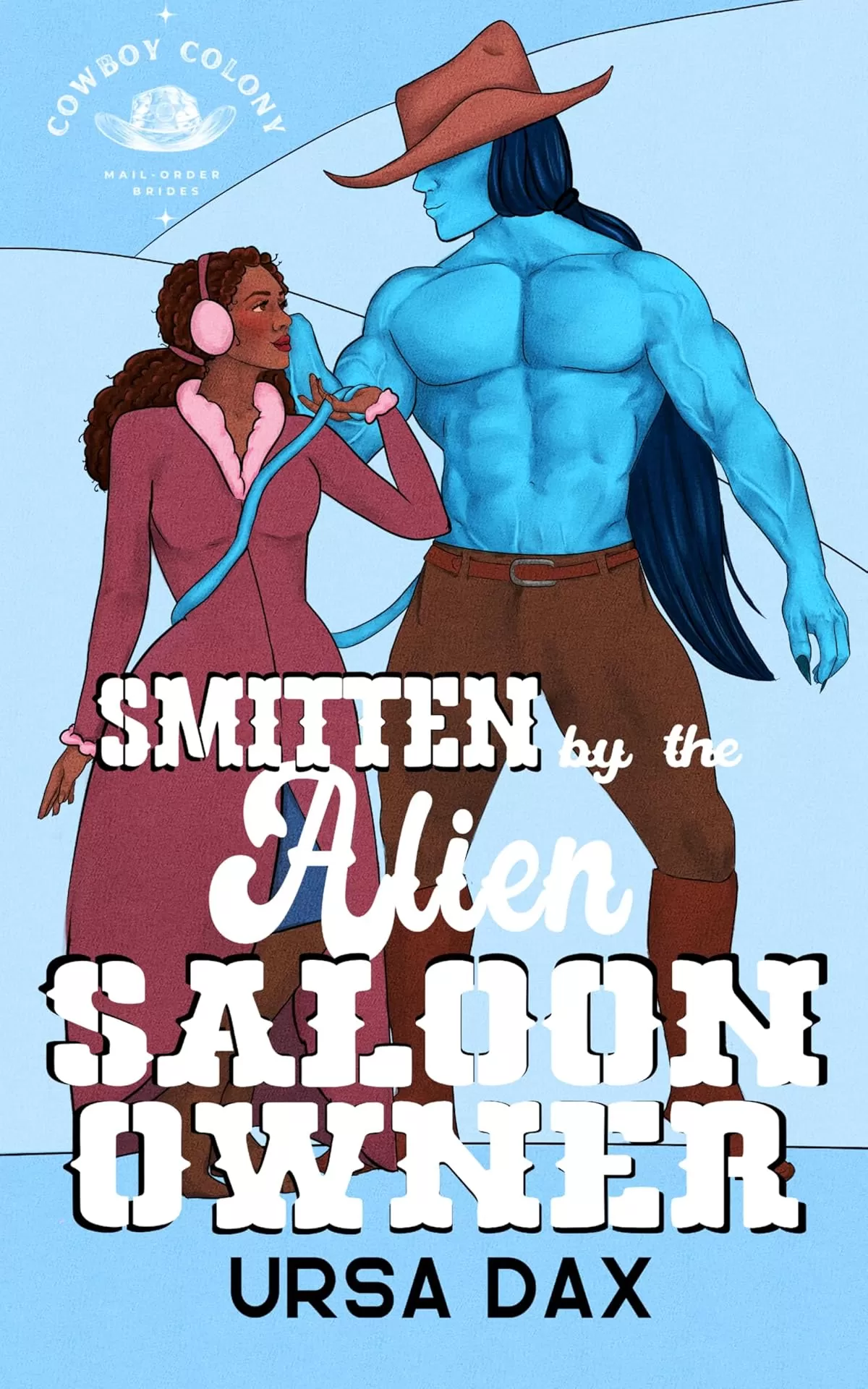 Smitten by the Alien Saloon Owner (Cowboy Colony Mail-Order Brides #7) by Ursa Dax