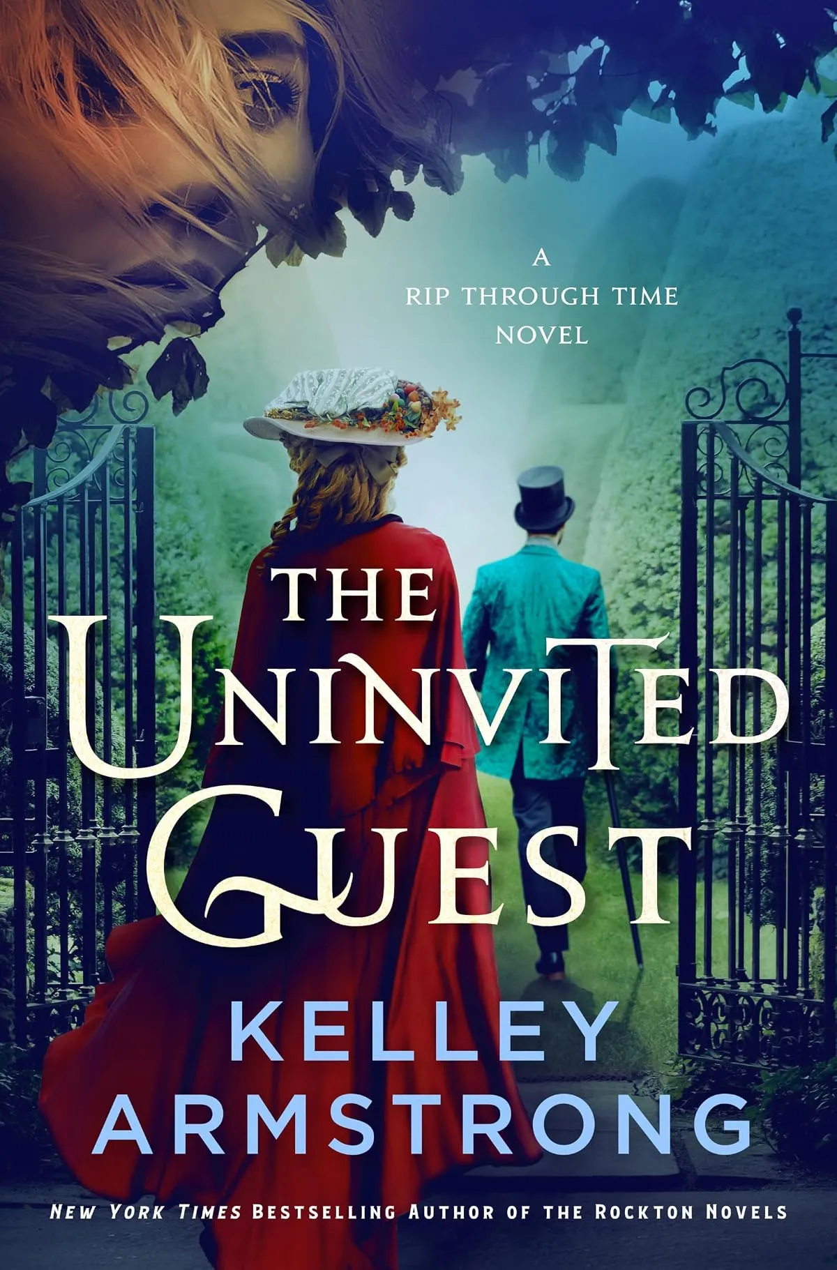 The Uninvited Guest (Rip Through Time #6) by Kelley Armstrong
