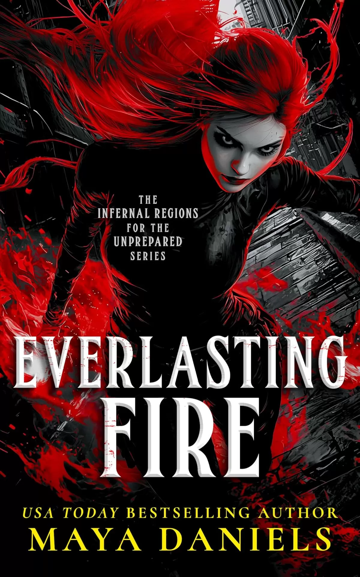 Everlasting Fire (Infernal Regions for the Unprepared #3) by Maya Daniels