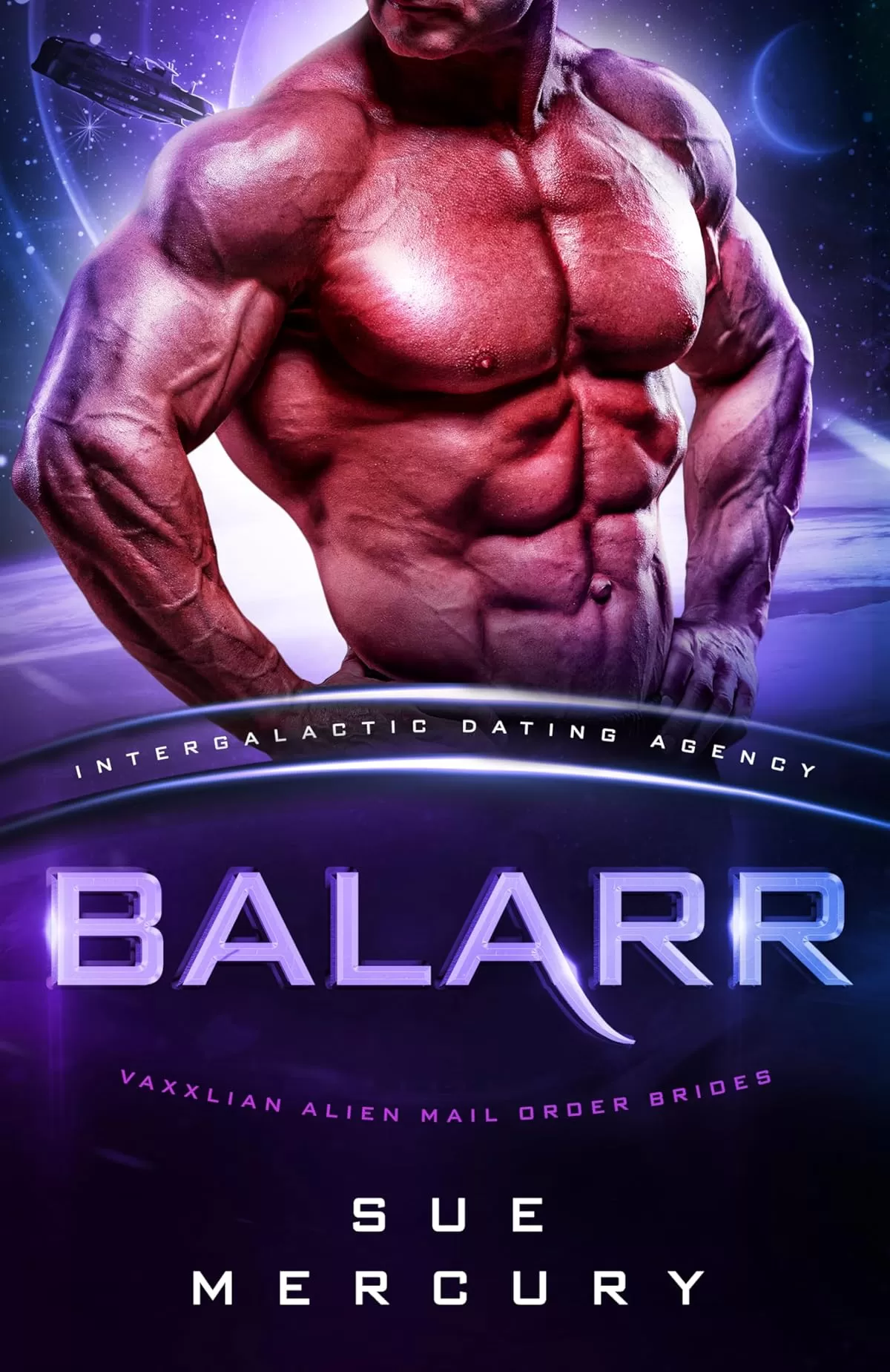 Balarr (Vaxxlian Alien Mail Order Brides #9) by Sue Mercury
