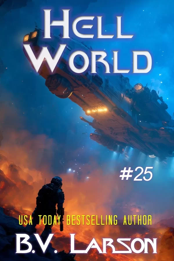 Hell World (Undying Mercenaries #25) by B. V. Larson