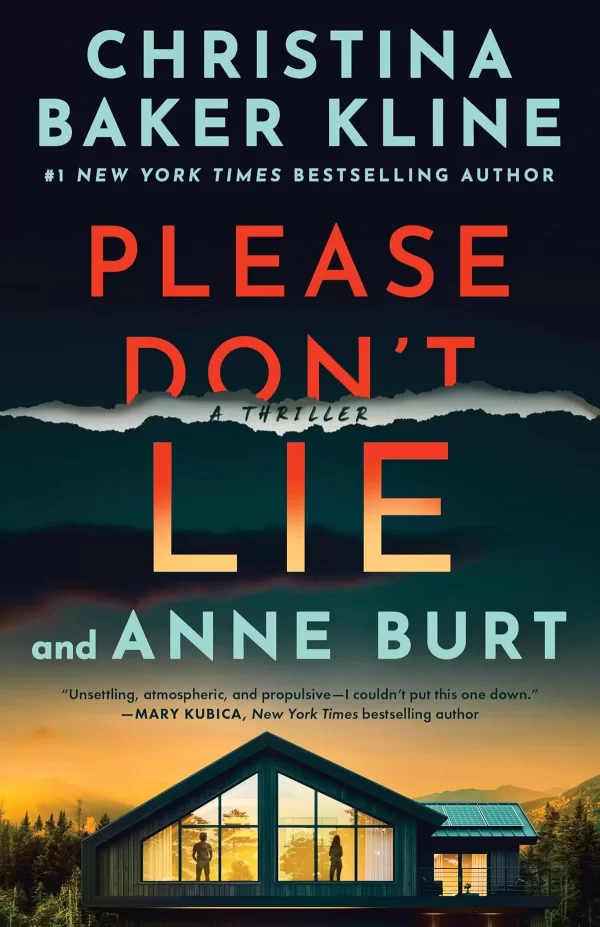 Please Don't Lie (Crystal River #1) by Christina Baker Kline, Anne Burt