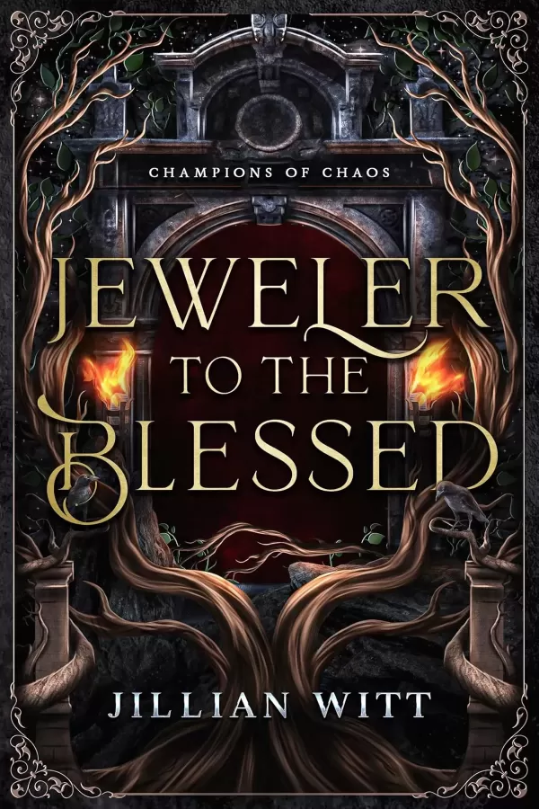 Jeweler to the Blessed (Champions of Chaos #1) by Jillian Witt
