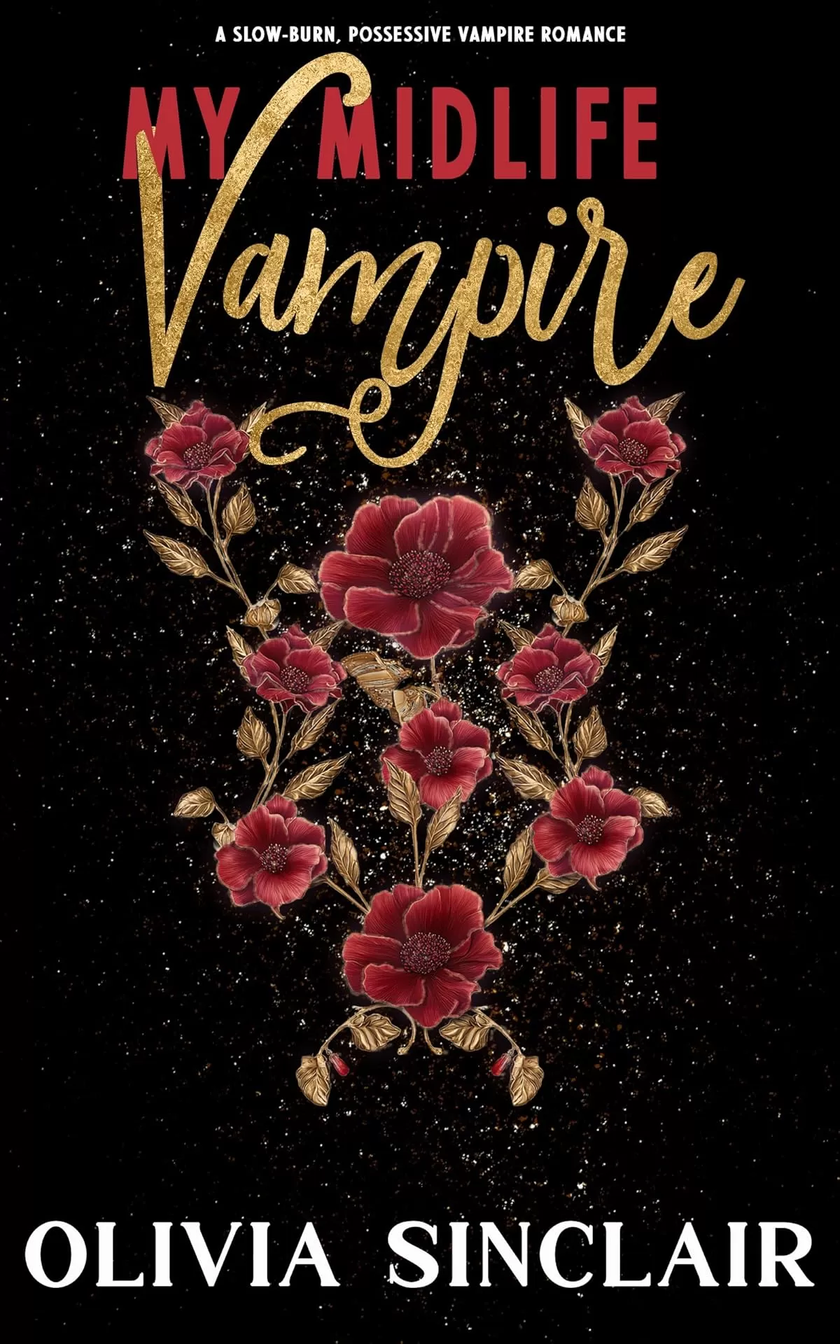My Midlife Vampire: A slow-burn, possessive vampire romance (Escape to Haven County) by Olivia Sinclair