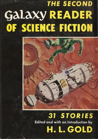 The Second Galaxy Reader of Science Fiction (Galaxy Reader #2) by H. L. Gold