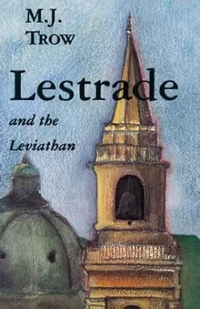 Lestrade and the Leviathan (Inspector Lestrade #4) by M. J. Trow