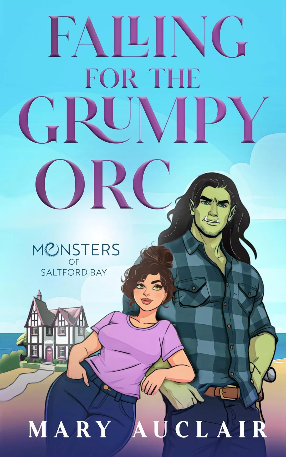 Falling for the Grumpy Orc: A Cozy Monster Romance (Monsters of Saltford Bay) by Mary Auclair
