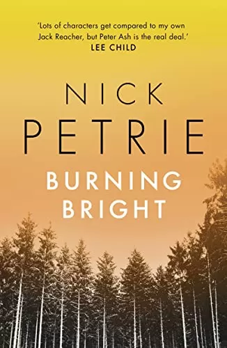 Burning Bright (Peter Ash #2) by Nick Petrie