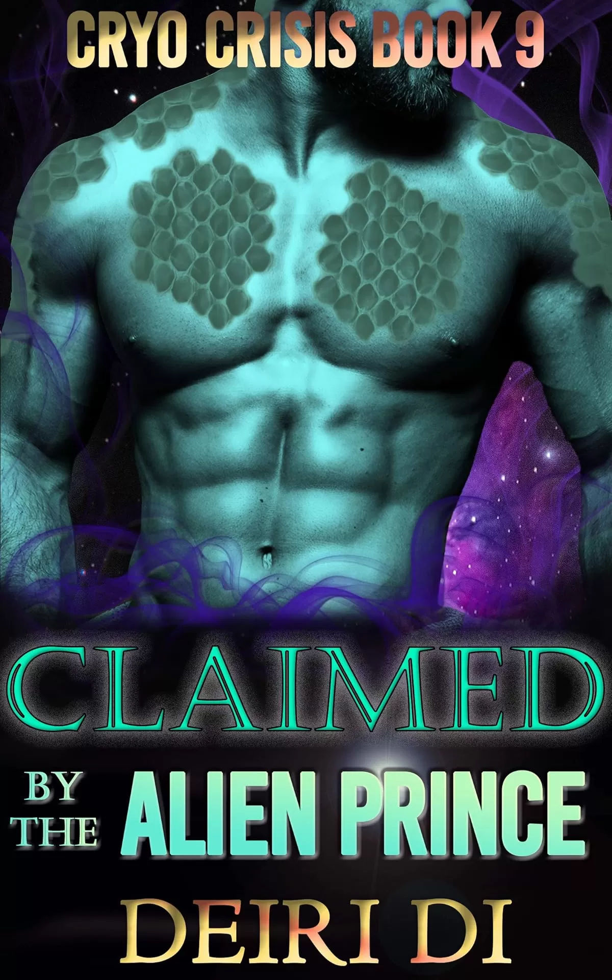 Claimed by the Alien Prince: A Knotty Royal Alien Adventure Romance (Cryo Crisis #9) by Deiri Di