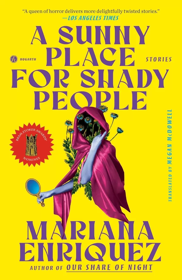 A Sunny Place for Shady People by Mariana Enríquez