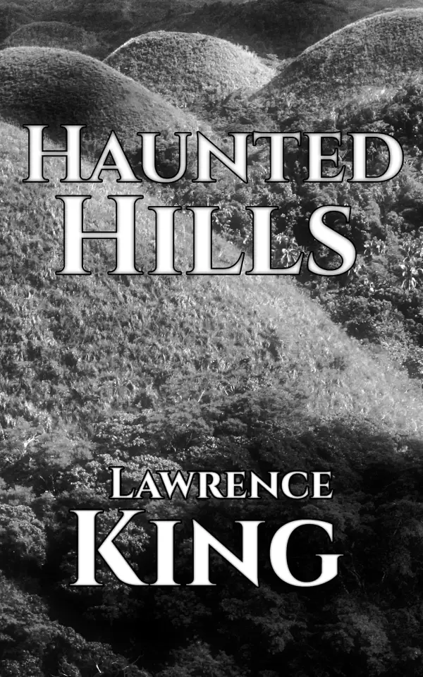Haunted Hills (Miskatonic University #2) by Lawrence King